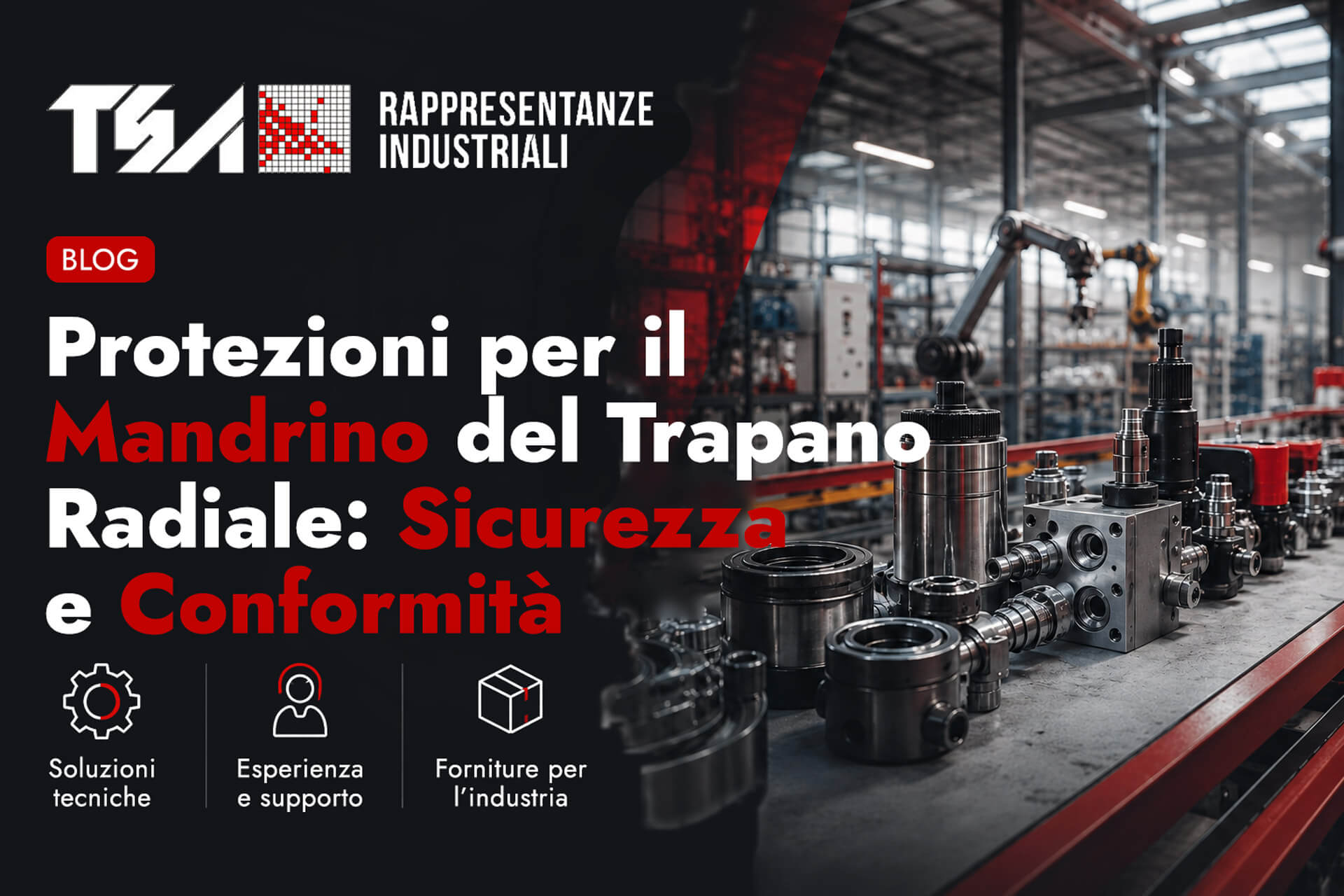 Protezioni per il Mandrino del Trapano Radiale: Sicurezza e Conformità