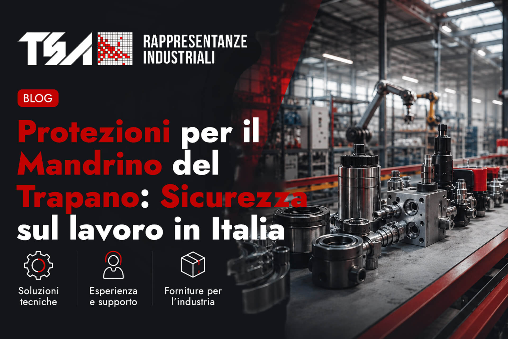 tsa protezioni per il mandrino del trapano - sicurezza sul lavoro